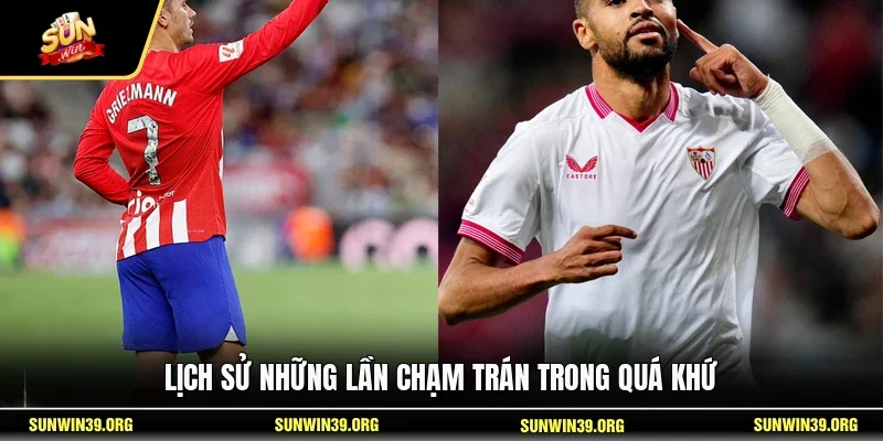 Lịch sử những lần chạm trán trong quá khứ