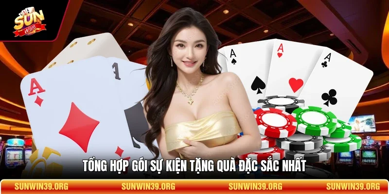 Tổng hợp gói sự kiện tặng quà đặc sắc nhất